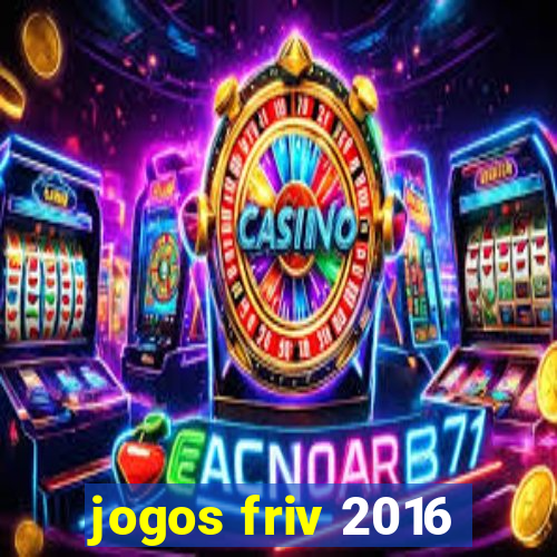 jogos friv 2016