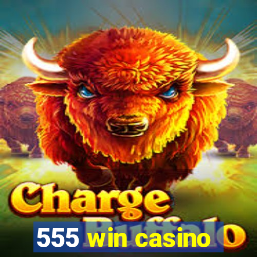 555 win casino