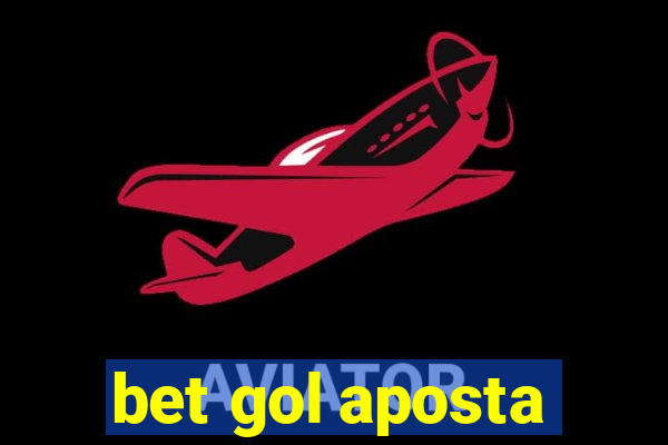 bet gol aposta