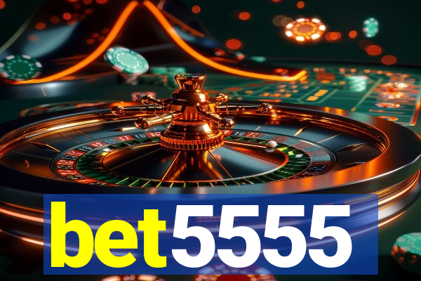 bet5555