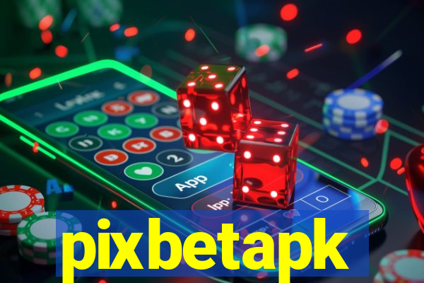 pixbetapk