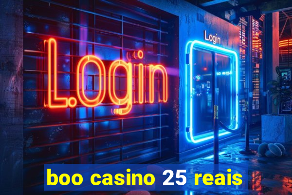 boo casino 25 reais