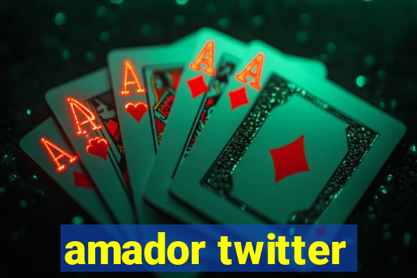 amador twitter