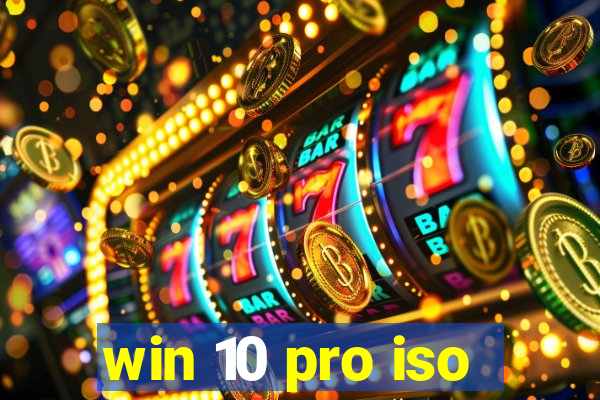 win 10 pro iso