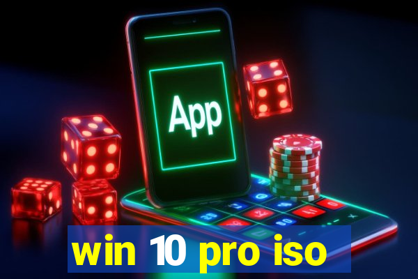 win 10 pro iso