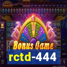 rctd-444