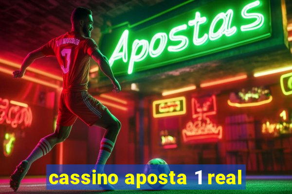 cassino aposta 1 real