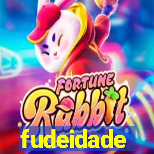 fudeidade