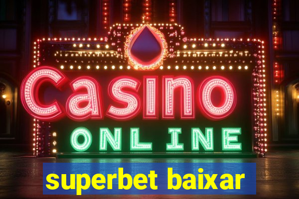 superbet baixar