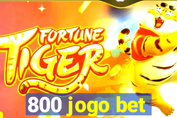 800 jogo bet