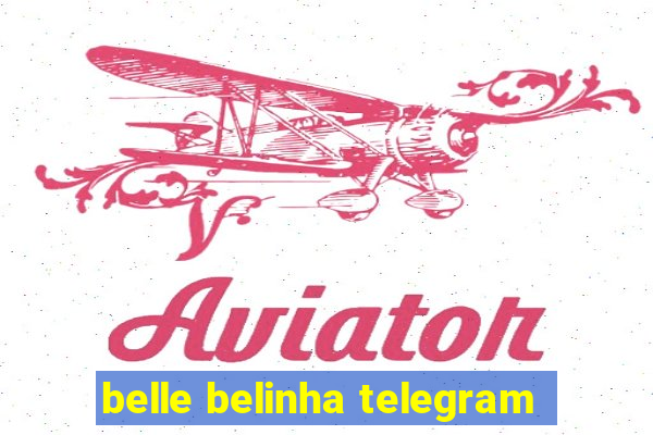 belle belinha telegram