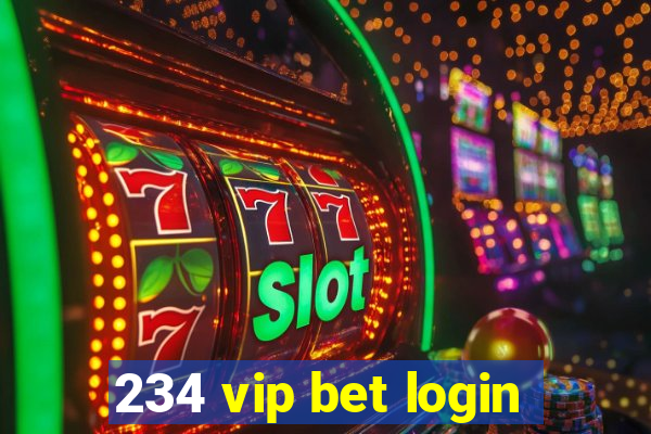 234 vip bet login