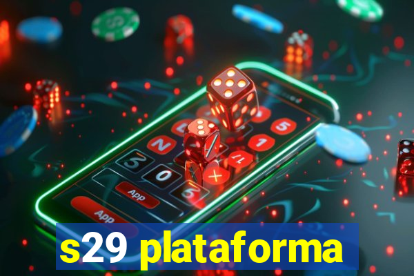 s29 plataforma