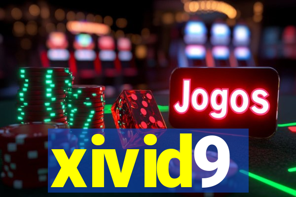 xivid9