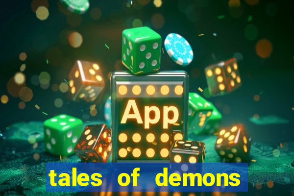 tales of demons and gods saikai