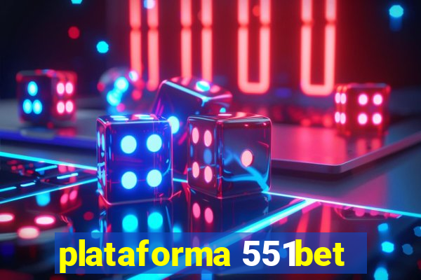 plataforma 551bet