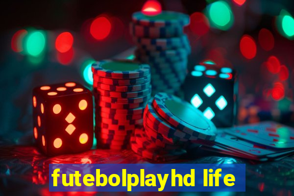 futebolplayhd life