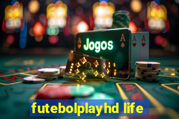 futebolplayhd life