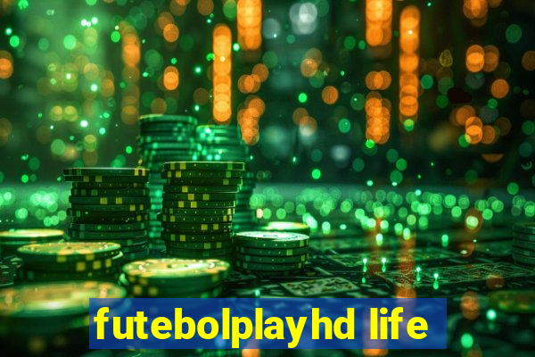 futebolplayhd life