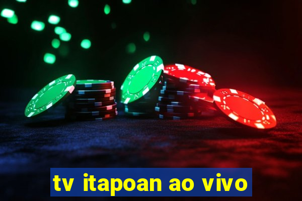 tv itapoan ao vivo