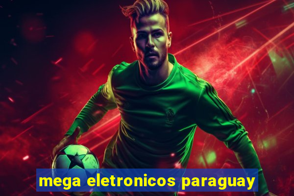 mega eletronicos paraguay