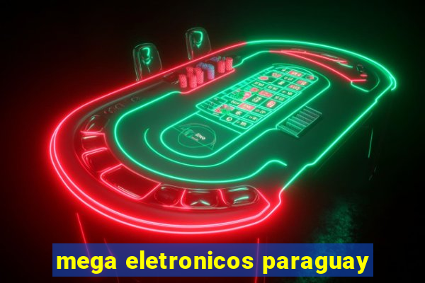 mega eletronicos paraguay