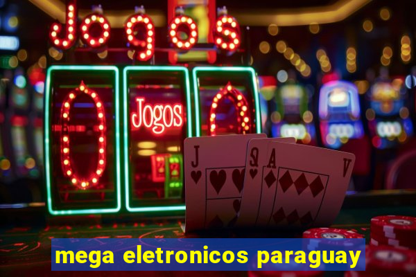 mega eletronicos paraguay