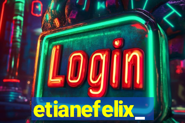 etianefelix_