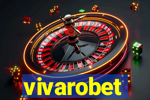 vivarobet