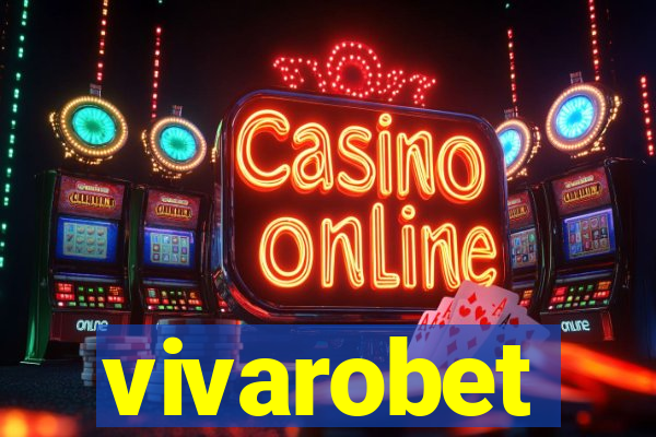 vivarobet