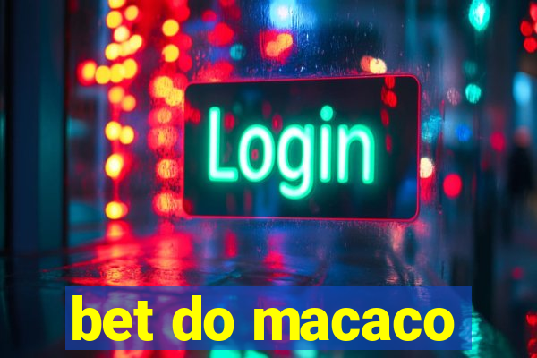 bet do macaco