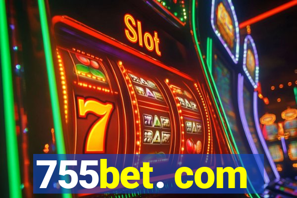 755bet. com