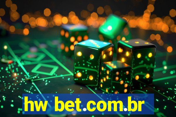 hw bet.com.br