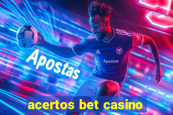 acertos bet casino