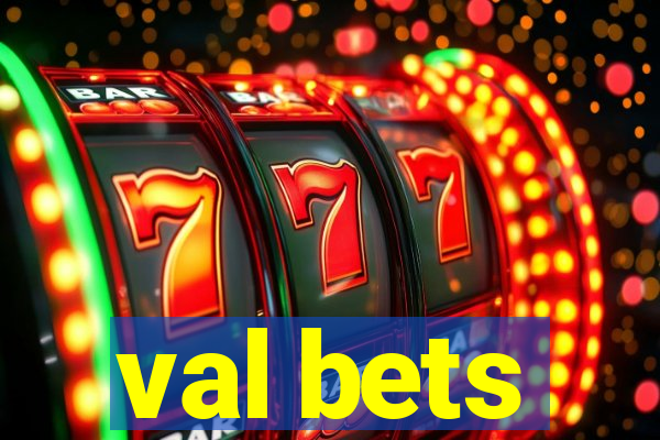 val bets