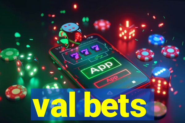 val bets