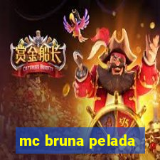 mc bruna pelada