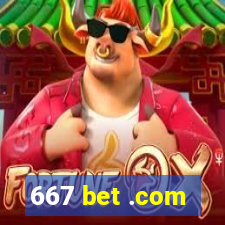 667 bet .com