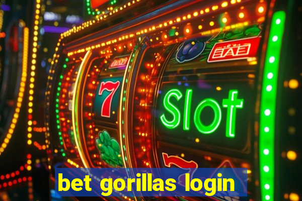 bet gorillas login