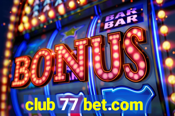 club 77 bet.com