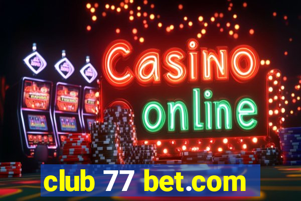 club 77 bet.com