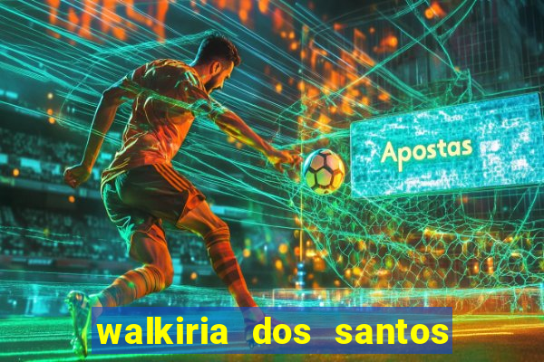 walkiria dos santos esposa de herodoto barbeiro