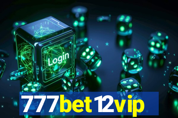 777bet12vip