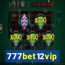 777bet12vip