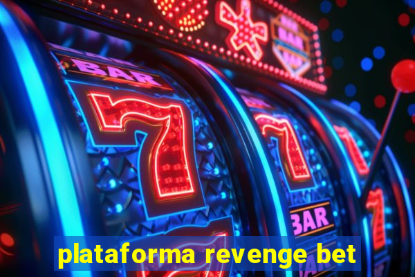 plataforma revenge bet