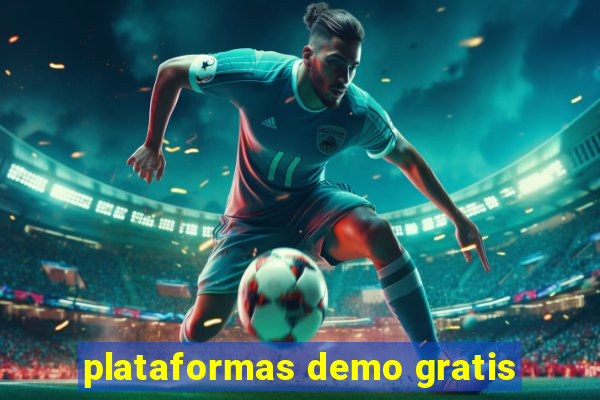 plataformas demo gratis