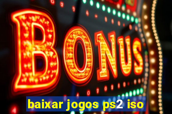 baixar jogos ps2 iso