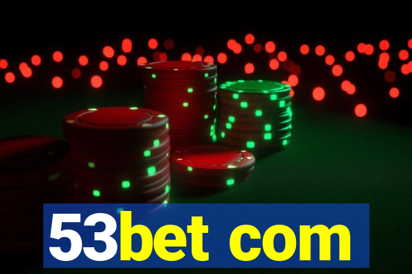 53bet com