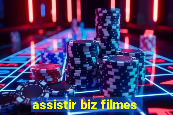 assistir biz filmes