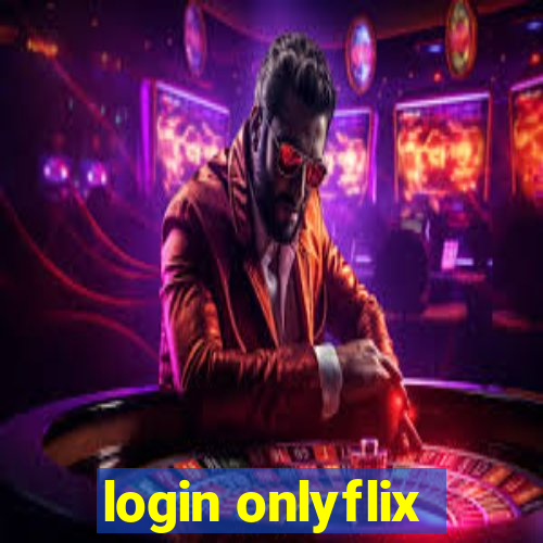 login onlyflix